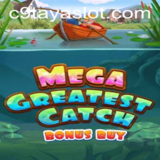 Discover the Thrills of MegaGreatestCatchBonusBuy: An Epic Adventure Awaits